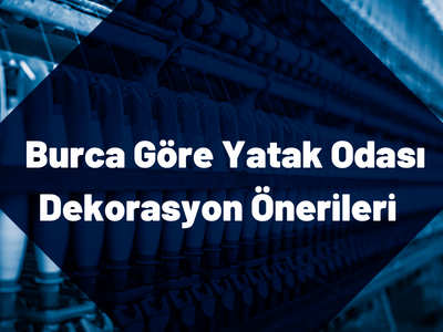 burca-gore-yatak-odasi-dekorasyonu-onerileri Burca Göre Yatak Odası Dekorasyonu Önerileri