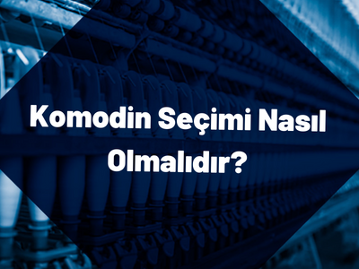 Komodin Seçimi Nasıl Olmalıdır?