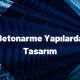 Betonerme Yapılarda Tasarım