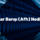 İmar Barışı (Affı) Nedir? Kimler Yararlanabilir?