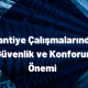 Şantiye Çalışmalarında Güvenlik ve Konforun Önemi
