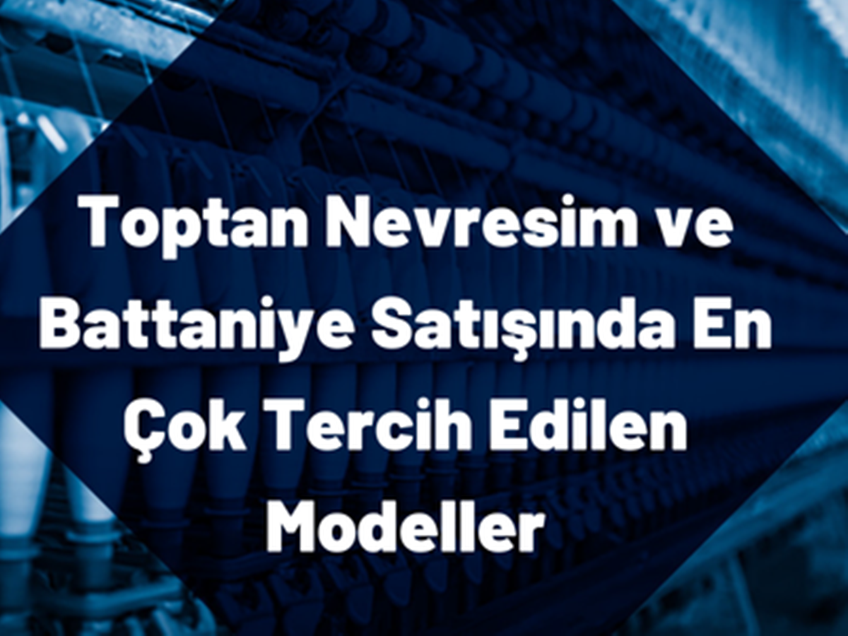 toptan-nevresim-ve-battaniye-satisinda-en-cok-tercih-edilen-modeller Toptan Nevresim ve Battaniye Satışında En Çok Tercih Edilen Modeller