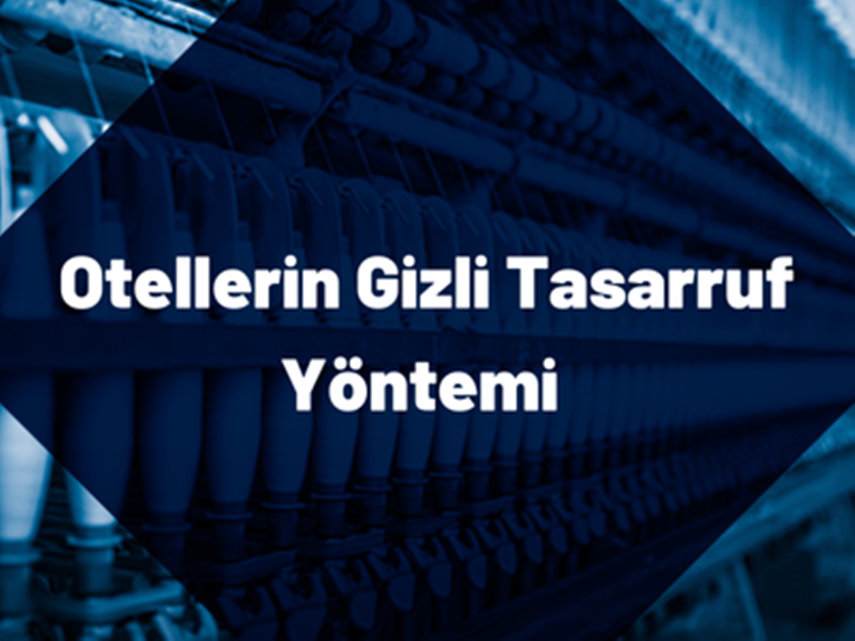otellerin-gizli-tasarruf-yontemi Otellerin Gizli Tasarruf Yöntemi